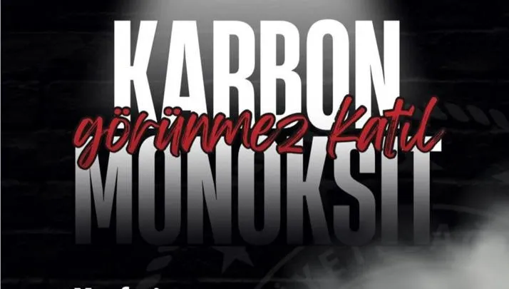 KARBONMONOKSİT ZEHİRLENMESİNE KARŞI UYARI: KIŞ AYLARINDA DİKKAT