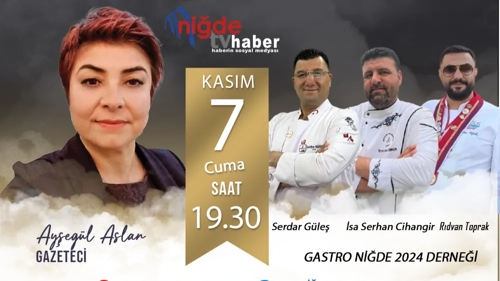 “ŞEFFAF MASA” BU HAFTA NİĞDE GASTRONOMİ FESTİVALİNİN PERDE ARKASINI ANLATIYOR