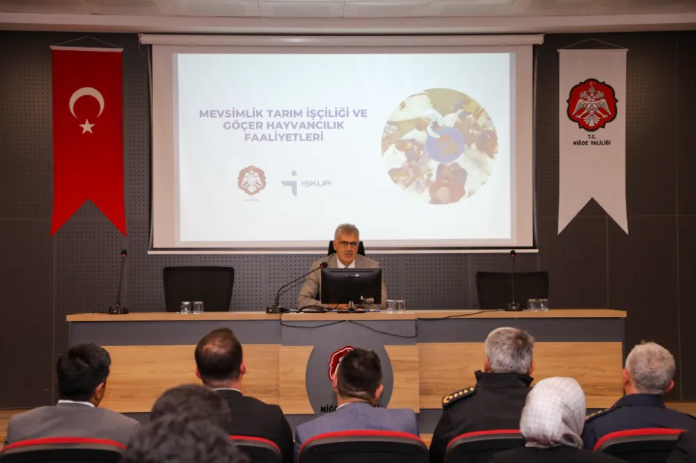 NİĞDE’DE MEVSİMLİK TARIM İŞÇİLİĞİ VE GÖÇER HAYVANCILIK TOPLANTISI YAPILDI