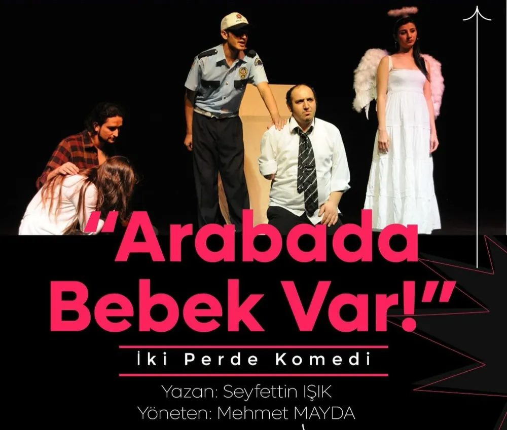 “ARABADA BEBEK VAR!” GÜLDÜRÜSÜ NİĞDE’DE SAHNELENİYOR