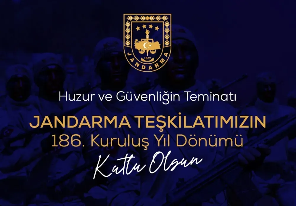 EMRAH ÖZDEMİR’DEN JANDARMANIN 186. YILINA ANLAMLI MESAJ