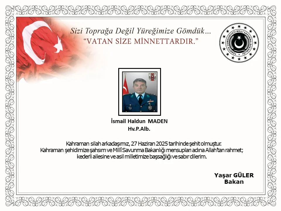 HAVA ALBAY İSMAİL HALDUN MADEN ŞEHİT OLDU
