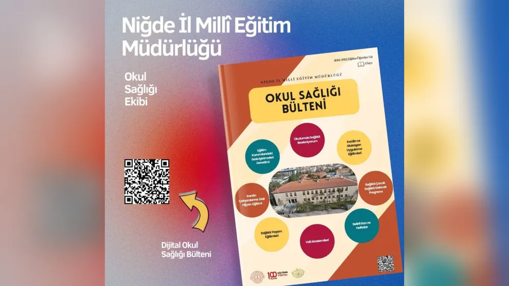 NİĞDE’DE OKUL SAĞLIĞI BÜLTENİ YAYIMLANDI