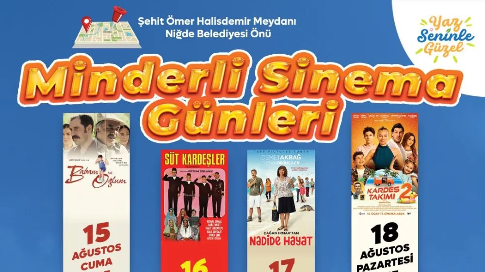 NİĞDE’DE AÇIK HAVA MİNDERLİ SİNEMA GÜNLERİ BAŞLIYOR
