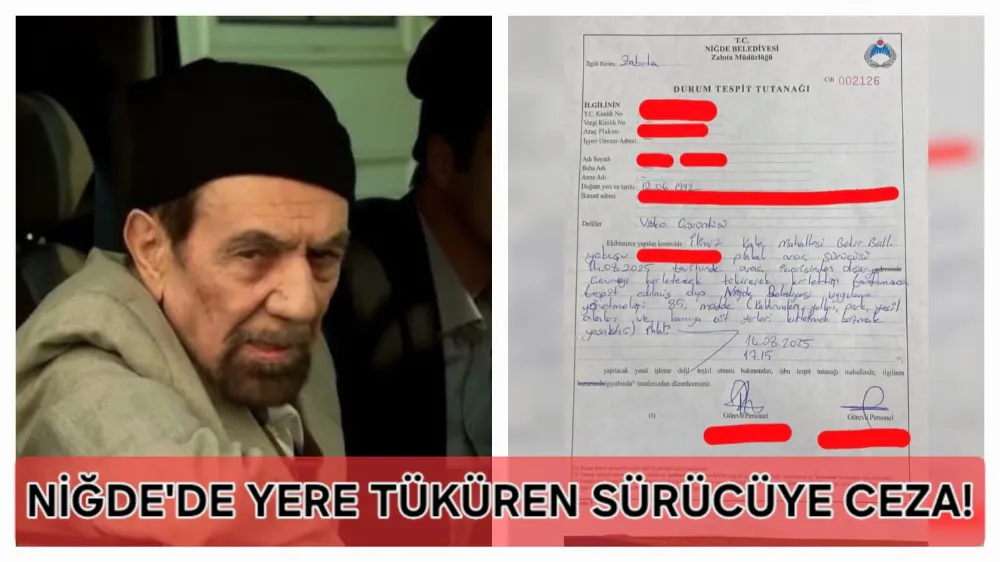 NİĞDE’DE YERE TÜKÜREN SÜRÜCÜYE CEZA!