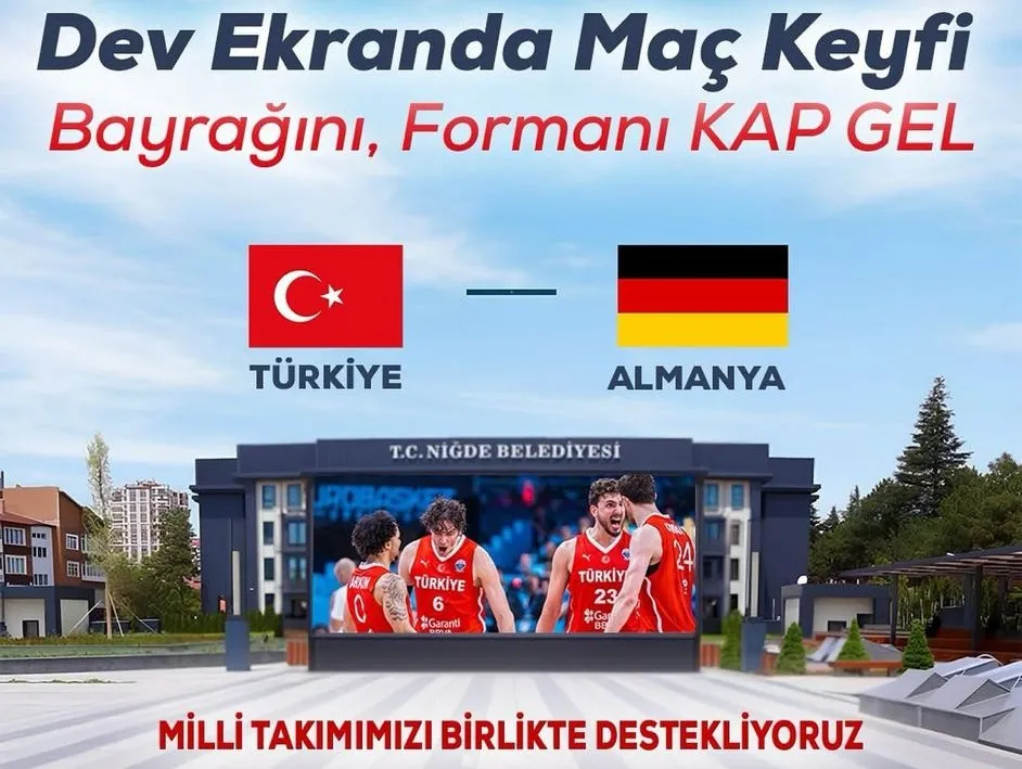NİĞDE’DE EUROBASKET FİNALİ DEV EKRANDA İZLENECEK